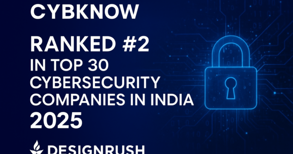 Cybknow Achieves #2 Rank in DesignRush’s Top 30 Cybersecurity Companies in India – August 2025