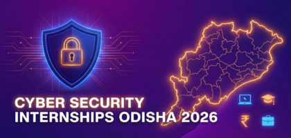 Best cyber security internships in Odisha for students in 2026 - paid and remote opportunities