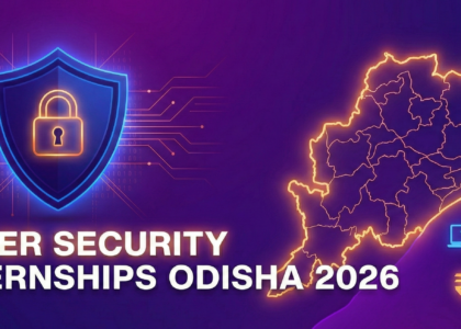 Best cyber security internships in Odisha for students in 2026 - paid and remote opportunities